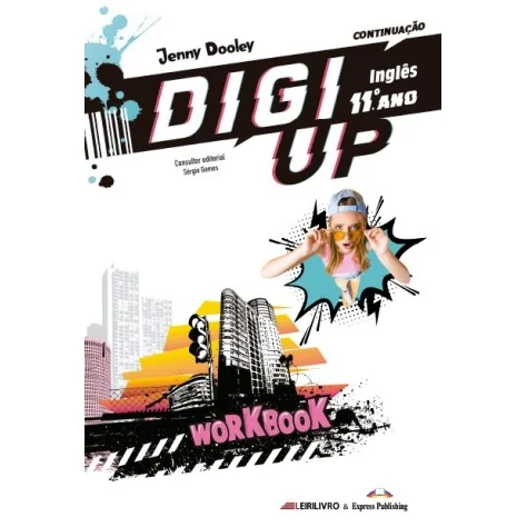 9781399205856 - Digi Up 11º Ano Livro de Exercícios 2022 - Inglês (Caderno Atividades) 9781399205856 - Digi Up 11º Ano Livro de Exercícios 2022 - Inglês (Caderno Atividades)