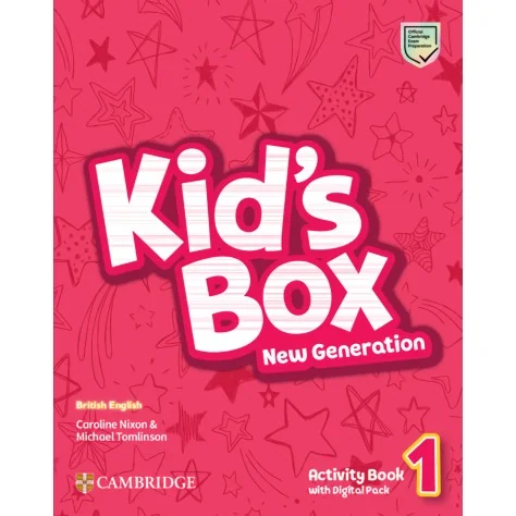 Kid's Box New Generation Level 1 Activity Book with Digital Pack British English - Caderno de Atividades Kid's Box New Generation Level 1 Activity Book with Digital Pack British English - Caderno de Atividades